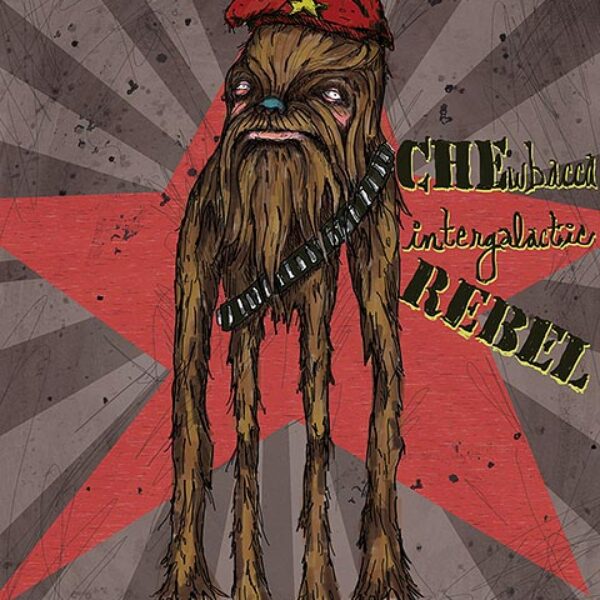 CHEwbacca Intergalactic Rebel